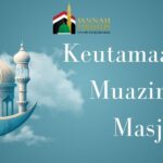 Keutamaan dan Sejarah Muazin Pertama di Masjid Nabawi