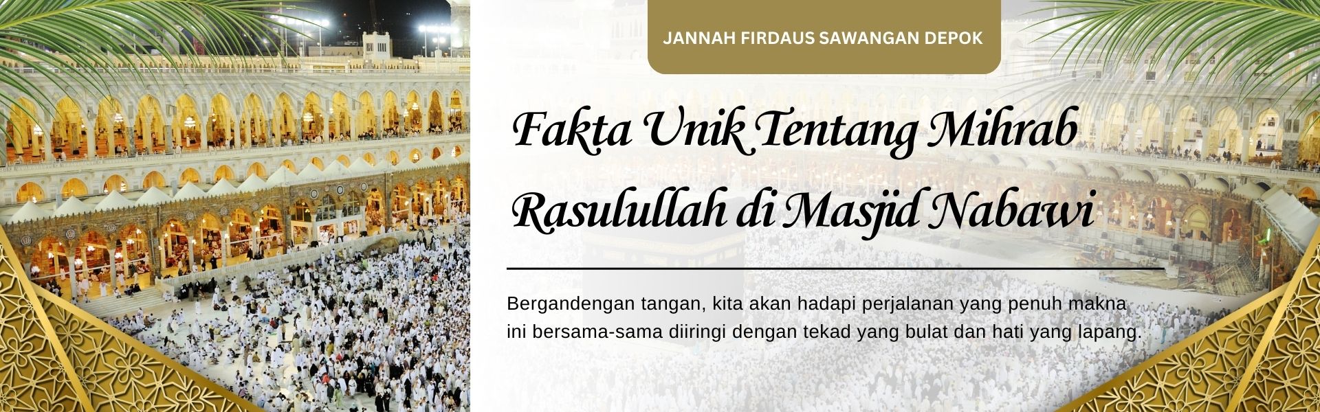 Fakta Unik Tentang Mihrab Rasulullah di Masjid Nabawi