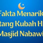 Fakta Menarik Tentang Kubah Hijau Masjid Nabawi